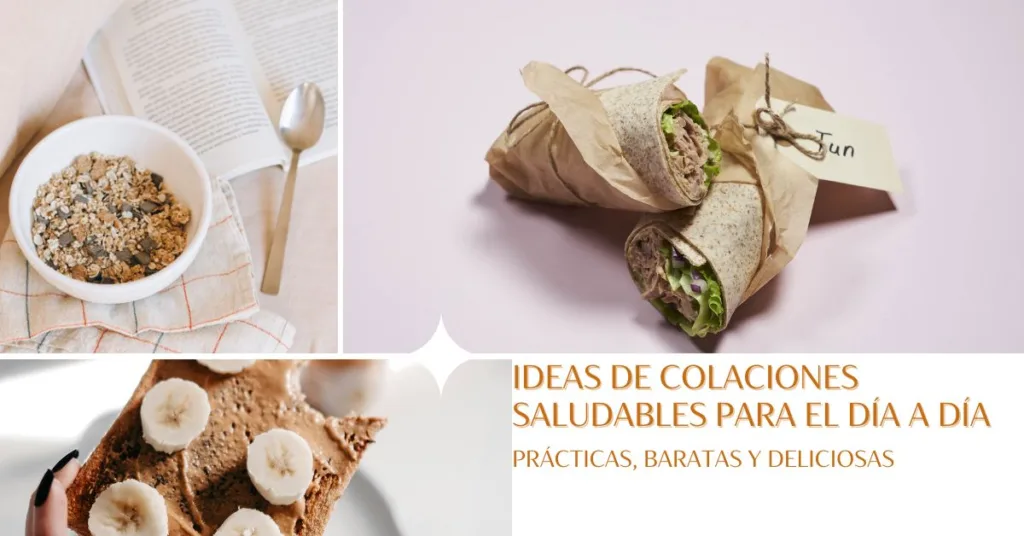 15 colaciones saludables para el día a día: prácticas, baratas y deliciosas